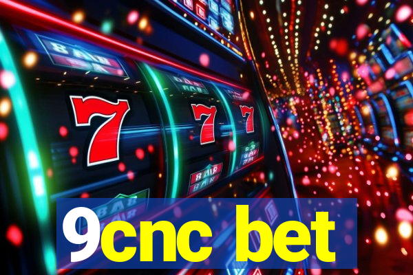 9cnc bet